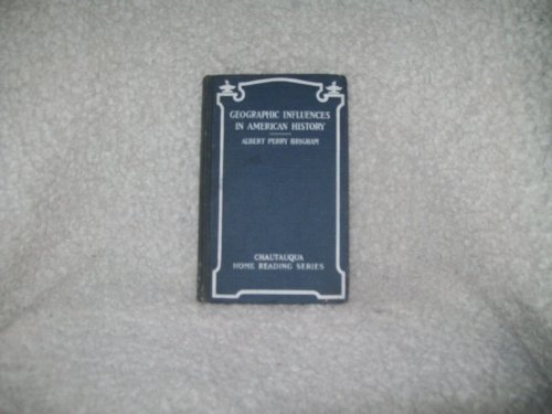 Geographic Influences in American History (Chau... B0000D6JS3 Book Cover