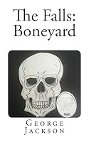 The Falls: Boneyard 1530896681 Book Cover
