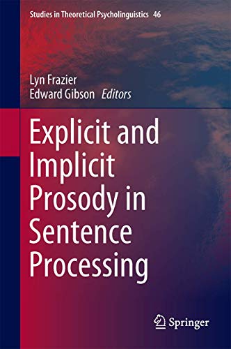 Explicit and Implicit Prosody in Sentence Processing view 2