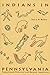 Indians in Pennsylvania (Anthropological Series)
