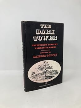 Hardcover The Dark Tower: Nineteenth Century Narrative Poems Book
