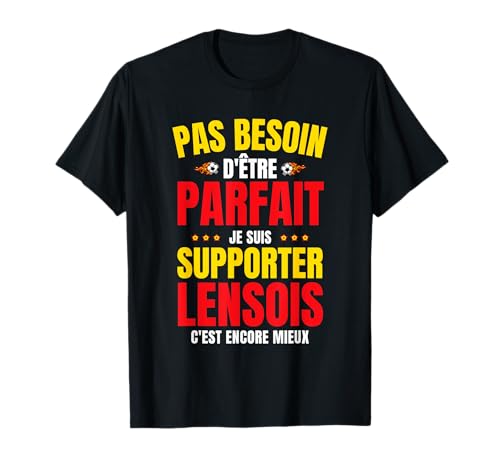 Lensois Foot Supporter De Lens Je suis Supporter Lensois T-Shirt