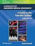 Workbook for Diagnostic Medical Sonography: The Vascular Systems (Lippincott Connect)