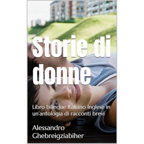 Storie di donne Audiobook By Alessandro Ghebreigziabiher cover art