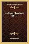 Les Alpes Historiques (1841): 