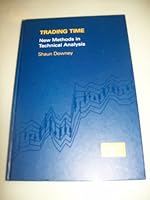 Trading Time: New Methods in Technical Analysis 0955466806 Book Cover