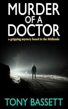 MURDER OF A DOCTOR: a gripping mystery based in the Midlands (Detectives Roy and Roscoe crime fiction series) - Book #3 of the Detectives Roy and Roscoe