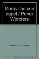 Maravillas con papel / Paper Wonders 9706432469 Book Cover