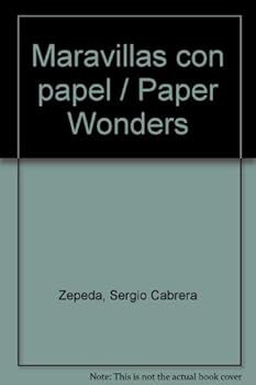 Paperback Maravillas con papel / Paper Wonders (Spanish Edition) [Spanish] Book