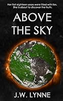 Algopix Similar Product 9 - Above the Sky A PostApocalyptic