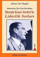 Mustafa Kemal Atatürk'ün Liderlik Sırları 9753221185 Book Cover