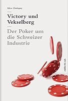 Victory und Vekselberg: Der Poker um die Schweizer Industrie 3907625544 Book Cover