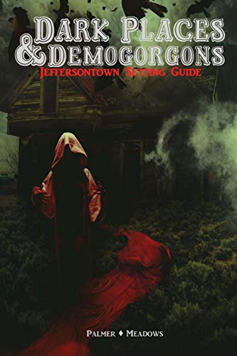 Dark Places & Demogorgons – Jeffersontown Setting Guide