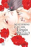 Scattering His Virgin Bloom, Vol. 2