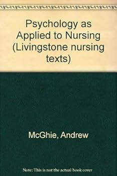 Paperback Psychology as applied to nursing (Livingstone nursing texts) Book