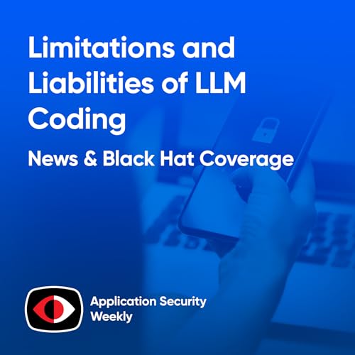 Limitations and Liabilities of LLM Coding - Seemant Sehgal, Ted Shorter - ASW #347 Podcast Por arte de portada