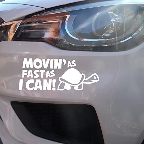 Novelty Movin As Fast As I Can Funny Car Stickers Bumper Sticker (White) #TOP1