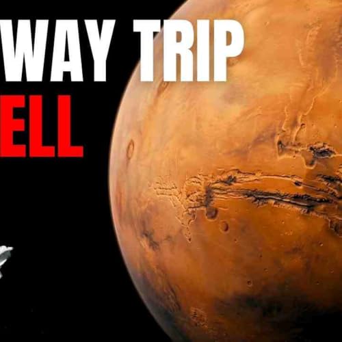 Why the First Humans on Mars Will Never Return _ SLEEP SCIENCE STORIEs