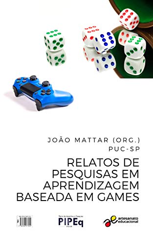 Relatos de pesquisas em aprendizagem baseada em games (Tecnologia Educacional Livro 31)