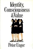Identity, Consciousness and Value