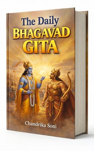 The Daily Bhagavad Gita: Practical Wisdom for Everyday Life