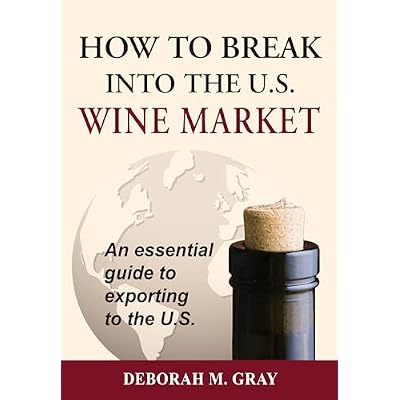How To Break Into the U.S. Wine Market