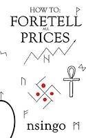 How to Foretell All Prices 1908482516 Book Cover