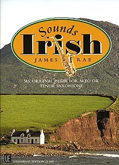 Preisvergleich Produktbild SOUNDS IRISH - arrangiert für Saxophon [Noten / Sheetmusic] Komponist: RAE JAMES