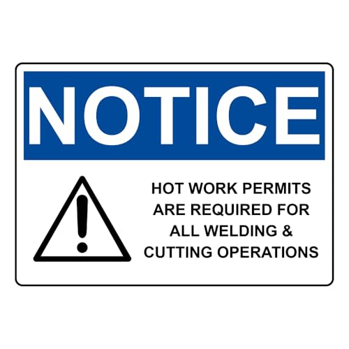 OSHA Hot Work Permits Welding Sign 8x12 Metal Safety Sign