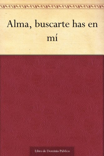 Alma, buscarte has en mí