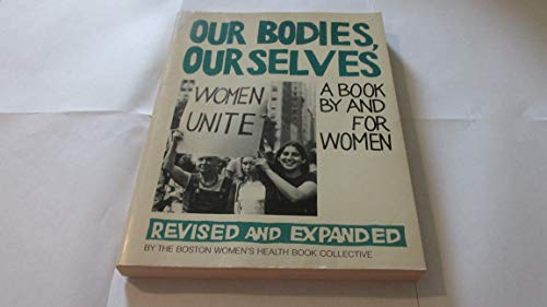 Our Bodies, Ourselves: A Book by and for Women 0671221469 Book Cover