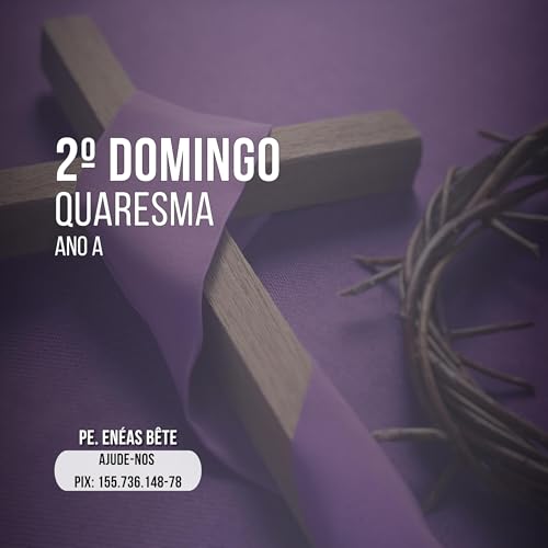 Homilia Dominical | A Gl&oacute;ria velada e comunicada.