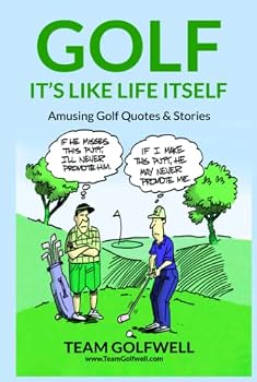 Hardcover GOLF: It's Like Life Itself. Amusing Golf Quotes & Stories Book