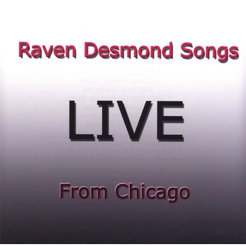 Spiele Live from Chicago von Raven Desmond Songs auf Amazon Music ab