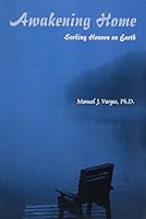 Awakening Home: Seeking Heaven on Earth 0805952322 Book Cover