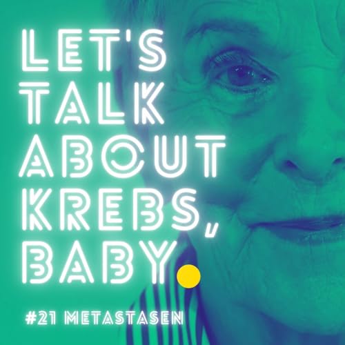 # 21 Metastasen x Krebs | Doris Schmitt