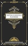 Tattoo Clientele Playbook: Build Loyalty and Legacy at Every Stage of Your Tattoo Career