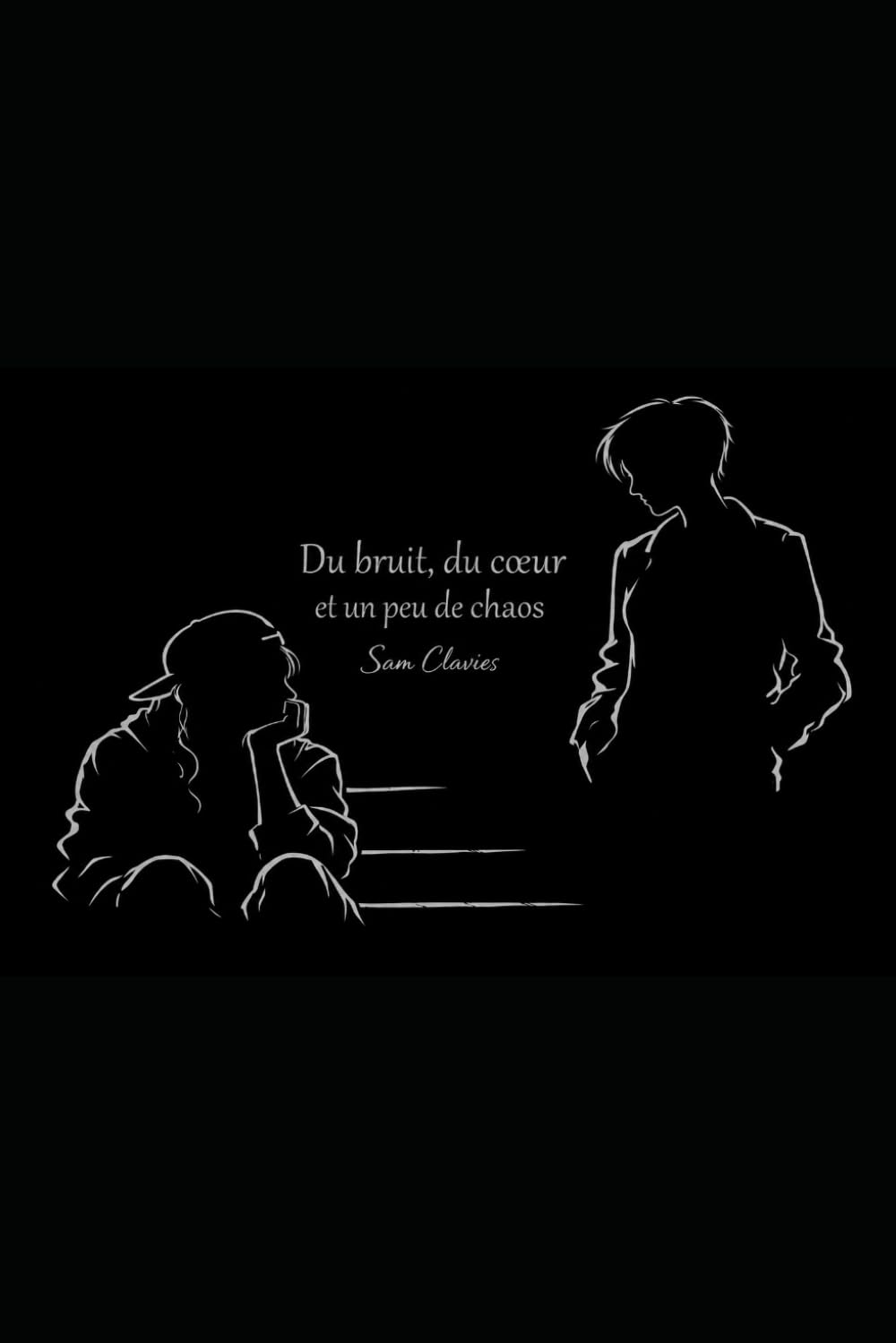 Du bruit, du cœur et un peu de chaos.