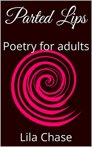 Parted Lips: Poetry for adults