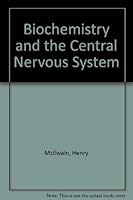 Biochemistry and the Central Nervous System 0443019614 Book Cover