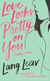 Love Looks Pretty on You (English Edition)