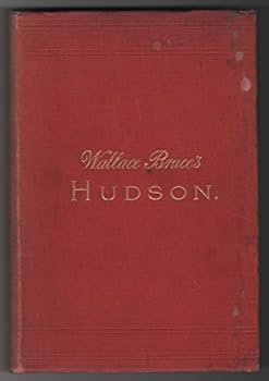 The Hudson: Three Centuries of History, Romance and Invention