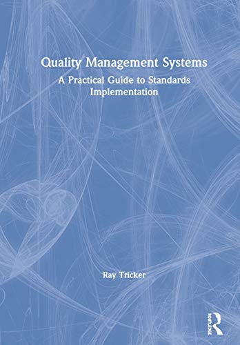 Quality Management Systems: A Practical Guide to Standards Implementation view 2