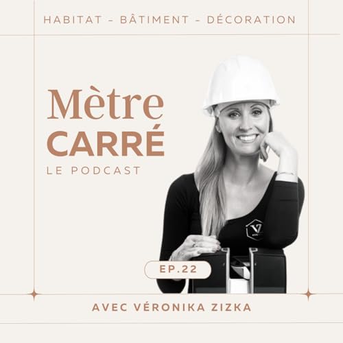 EP 22. V&eacute;ronika Zizka - Peut-on marier pr&eacute;cision et bonne humeur dans le m&eacute;tier de g&eacute;om&egrave;tre ?