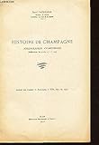  HISTOIRE DE CHAMPAGNE - BIBLIOGRAPHIE CHAMPENOISE - Extrait des Annales de Bourgogne - t; XIX, fasc, II, 1947.