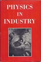 PHYSICS IN INDUSTRY B00297M7BW Book Cover