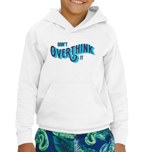 Sweat enfant Don't Overthink un cadeau inspirant et utile - 2