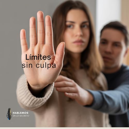 C&oacute;mo poner l&iacute;mites sin culpa