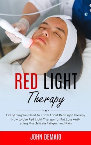 Red Light Therapy: Everything You Need to Know About Red