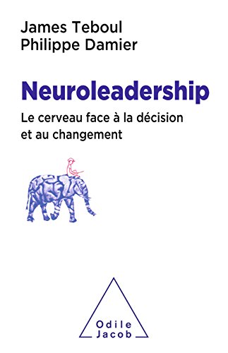 Télécharger Neuroleadership: Le cerveau face à la décision et au changement (OJ.SCIENCES) livre En ligne